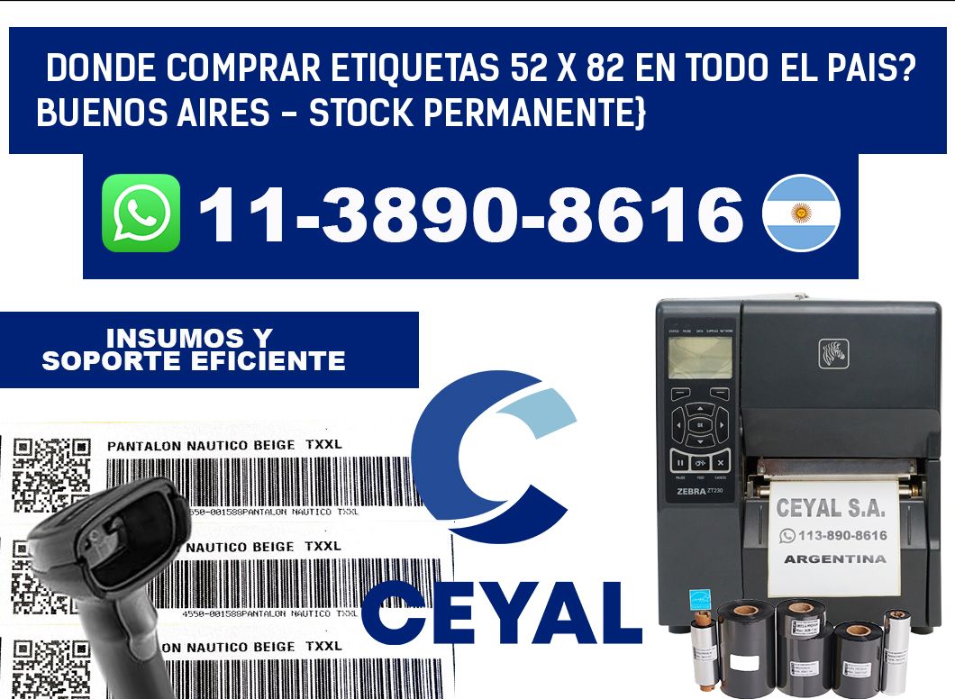Donde Comprar etiquetas 52 x 82 en TODO EL PAIS? Buenos Aires - Stock permanente}