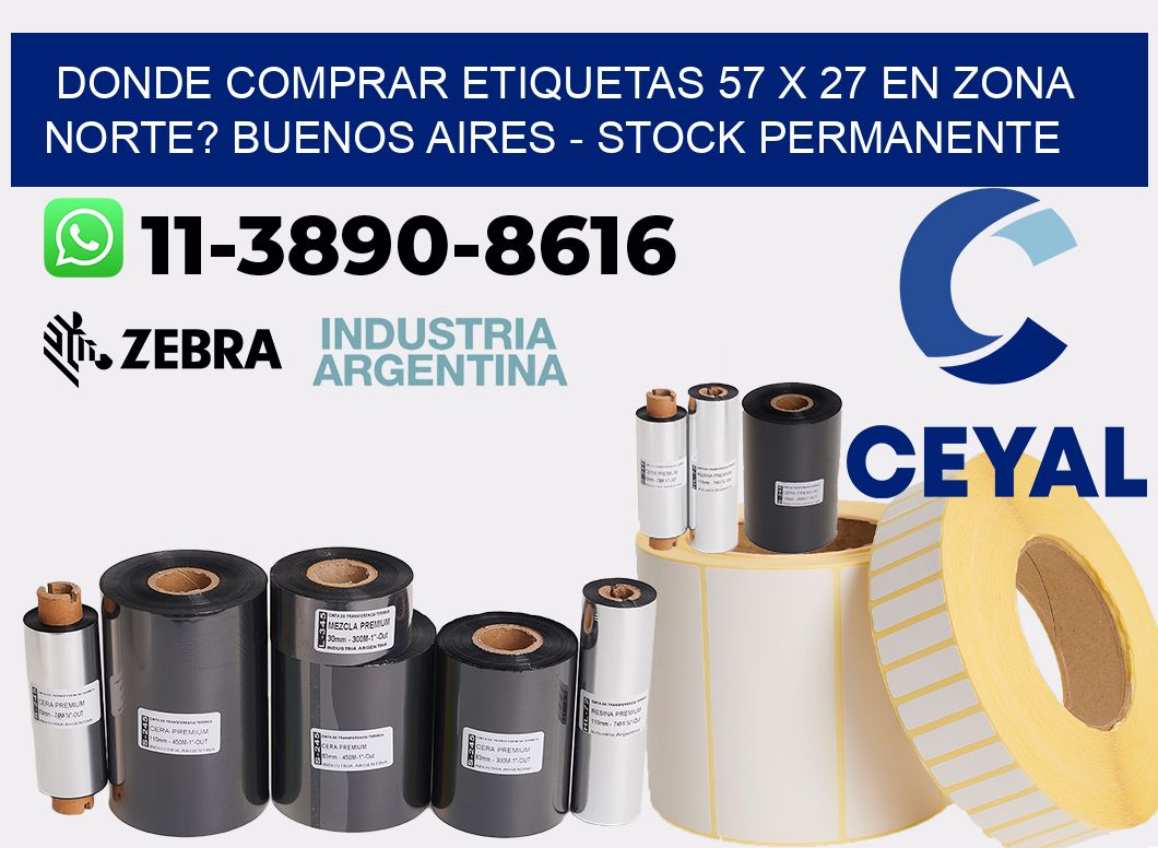 Donde Comprar etiquetas 57 x 27 en ZONA NORTE? Buenos Aires - Stock permanente