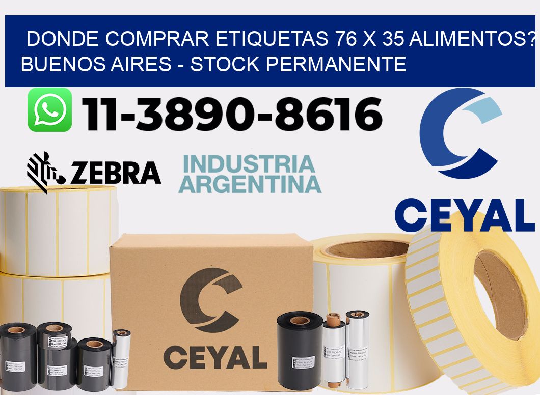 Donde Comprar etiquetas 76 x 35 ALIMENTOS? Buenos Aires - Stock permanente