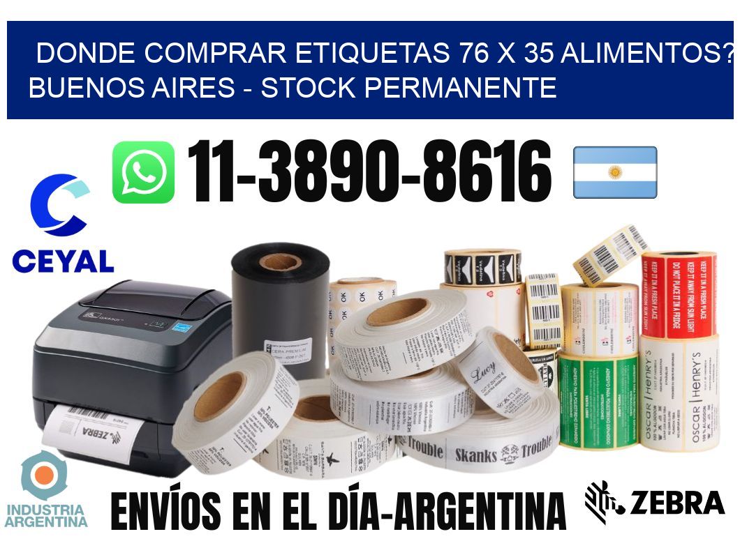 Donde Comprar etiquetas 76 x 35 ALIMENTOS? Buenos Aires - Stock permanente