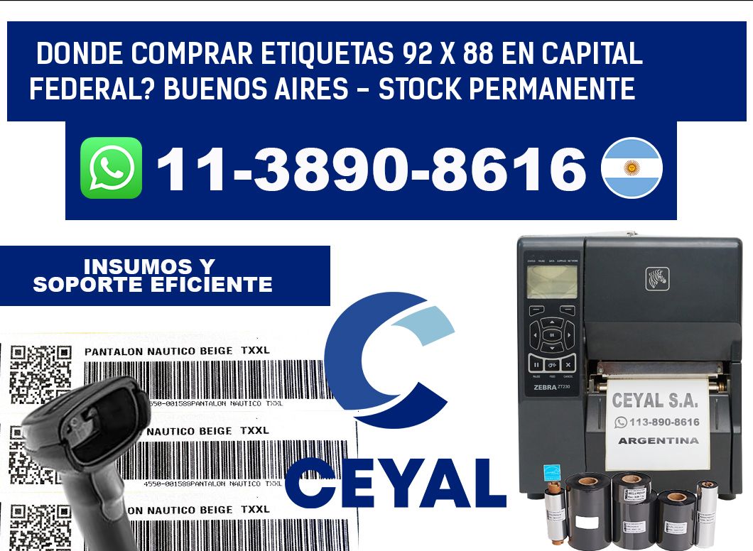 Donde Comprar etiquetas 92 x 88 en CAPITAL FEDERAL? Buenos Aires - Stock permanente