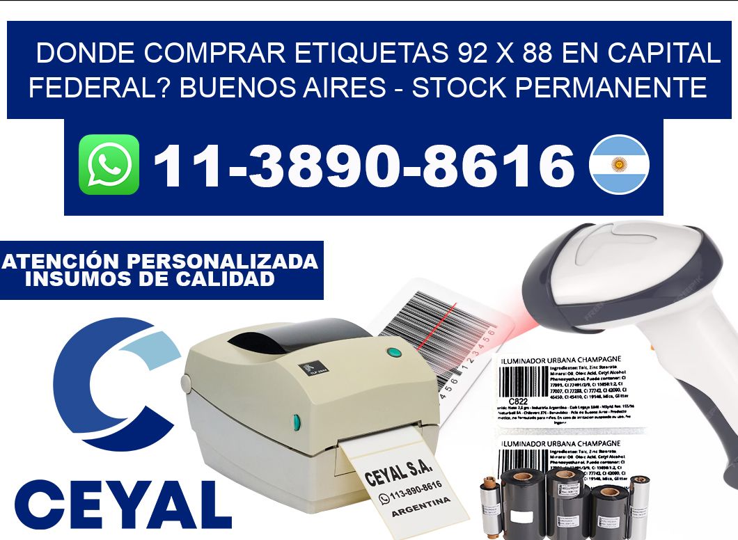 Donde Comprar etiquetas 92 x 88 en CAPITAL FEDERAL? Buenos Aires - Stock permanente
