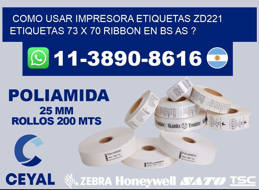 como usar impresora etiquetas zd221 etiquetas 73 x 70 ribbon en BS AS ?