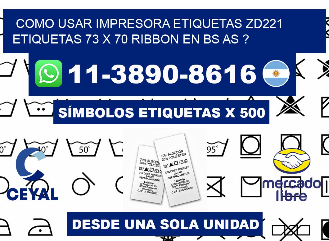 como usar impresora etiquetas zd221 etiquetas 73 x 70 ribbon en BS AS ?