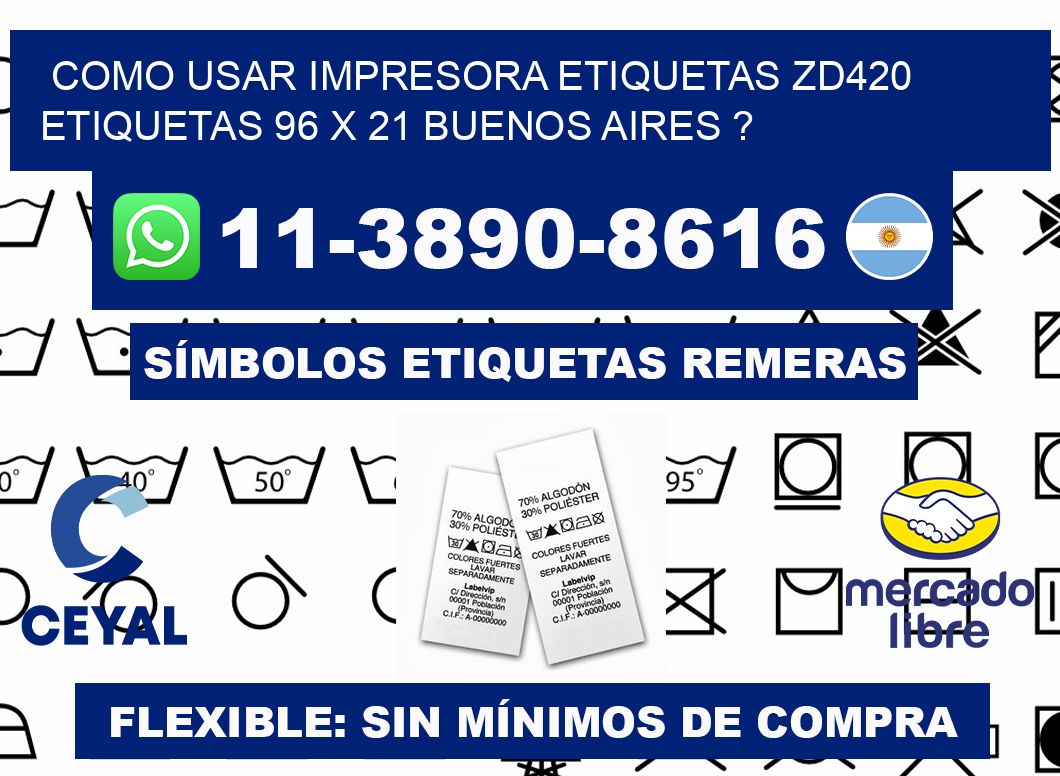 como usar impresora etiquetas zd420 etiquetas 96 x 21 Buenos Aires ?