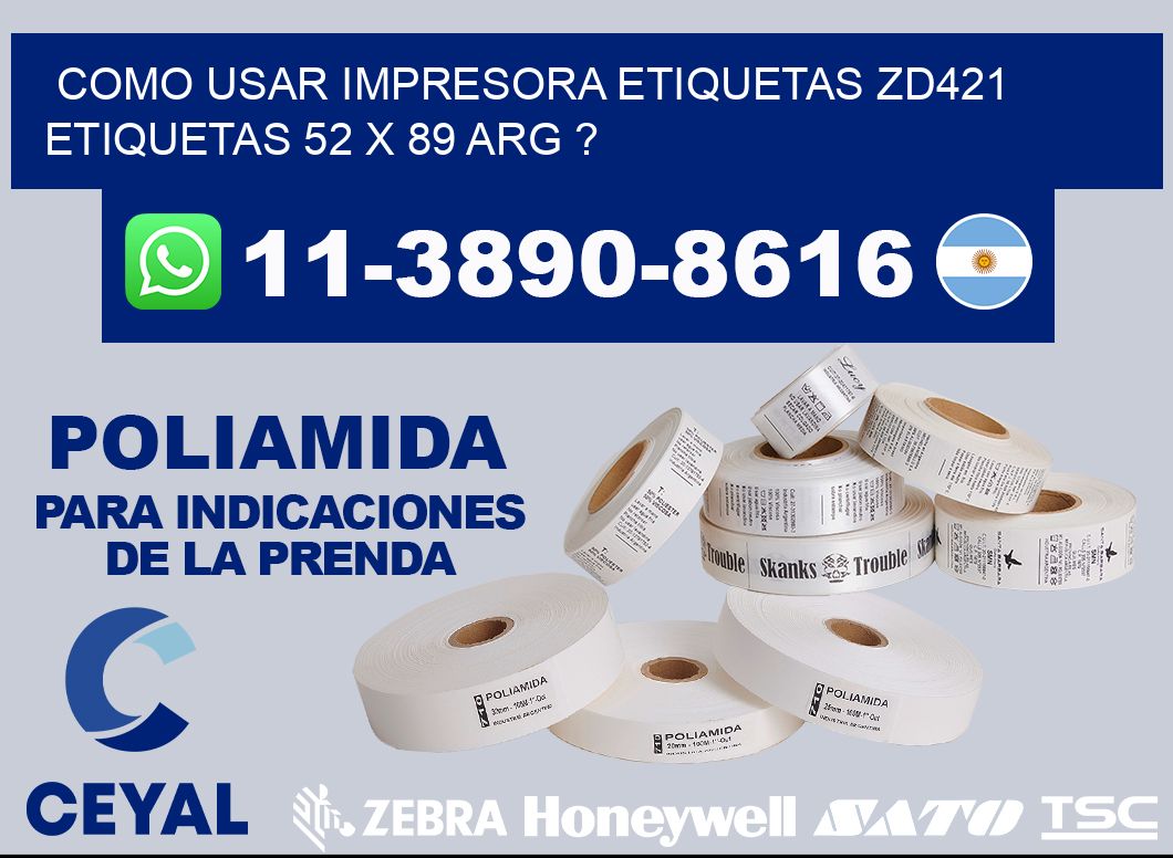 como usar impresora etiquetas zd421 etiquetas 52 x 89 ARG ?