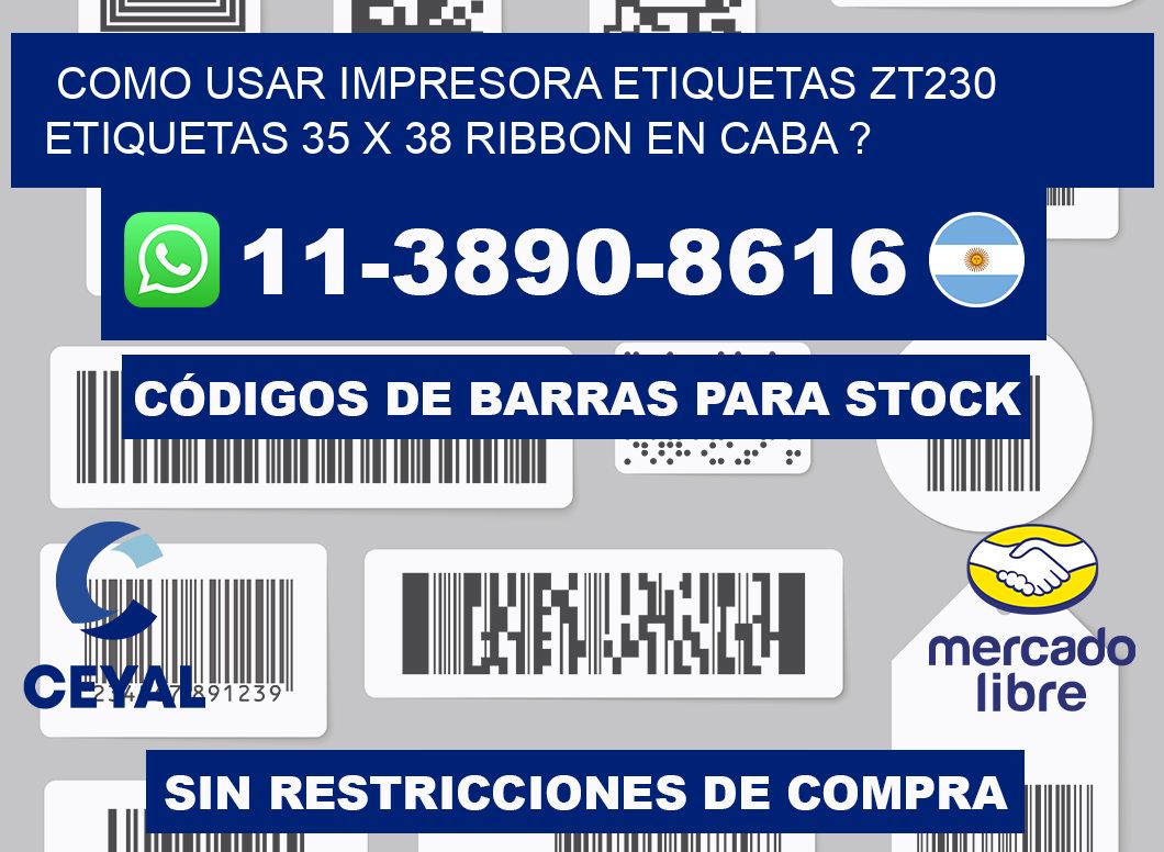 como usar impresora etiquetas zt230 etiquetas 35 x 38 ribbon en CABA ?