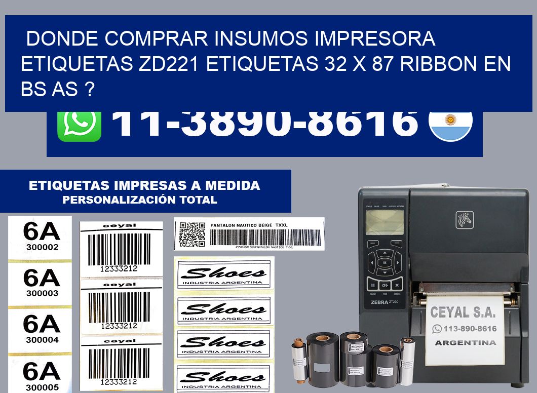donde comprar insumos impresora etiquetas zd221 etiquetas 32 x 87 ribbon en BS AS ?