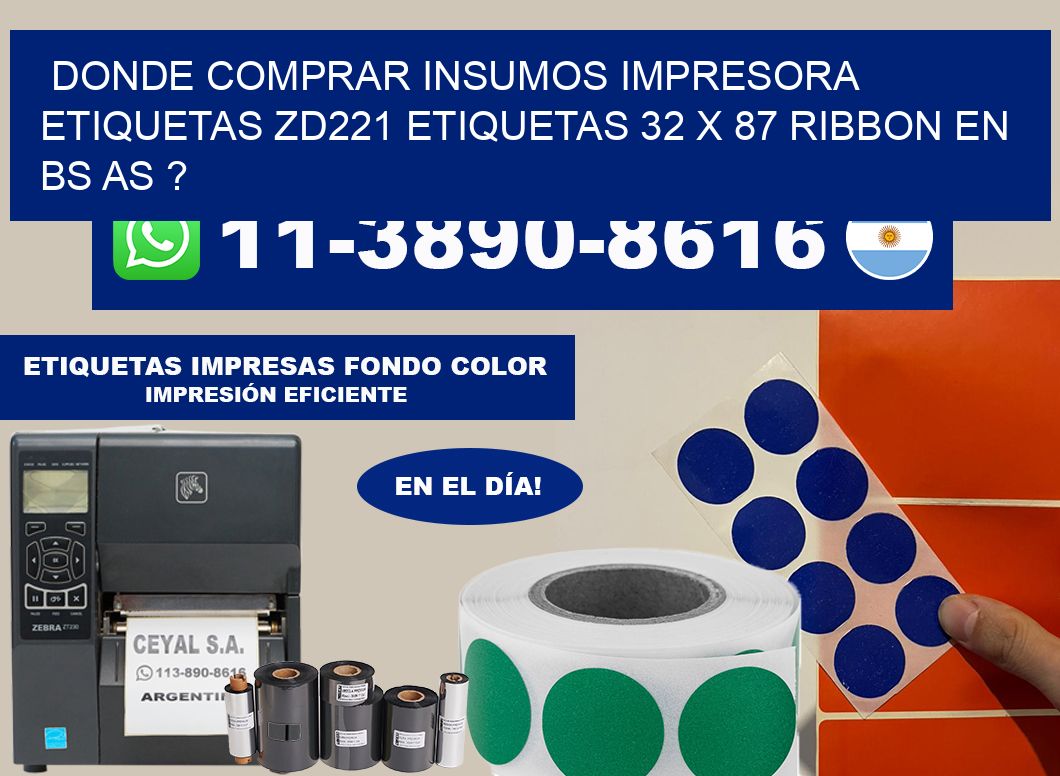 donde comprar insumos impresora etiquetas zd221 etiquetas 32 x 87 ribbon en BS AS ?