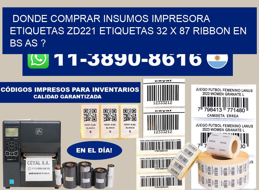 donde comprar insumos impresora etiquetas zd221 etiquetas 32 x 87 ribbon en BS AS ?