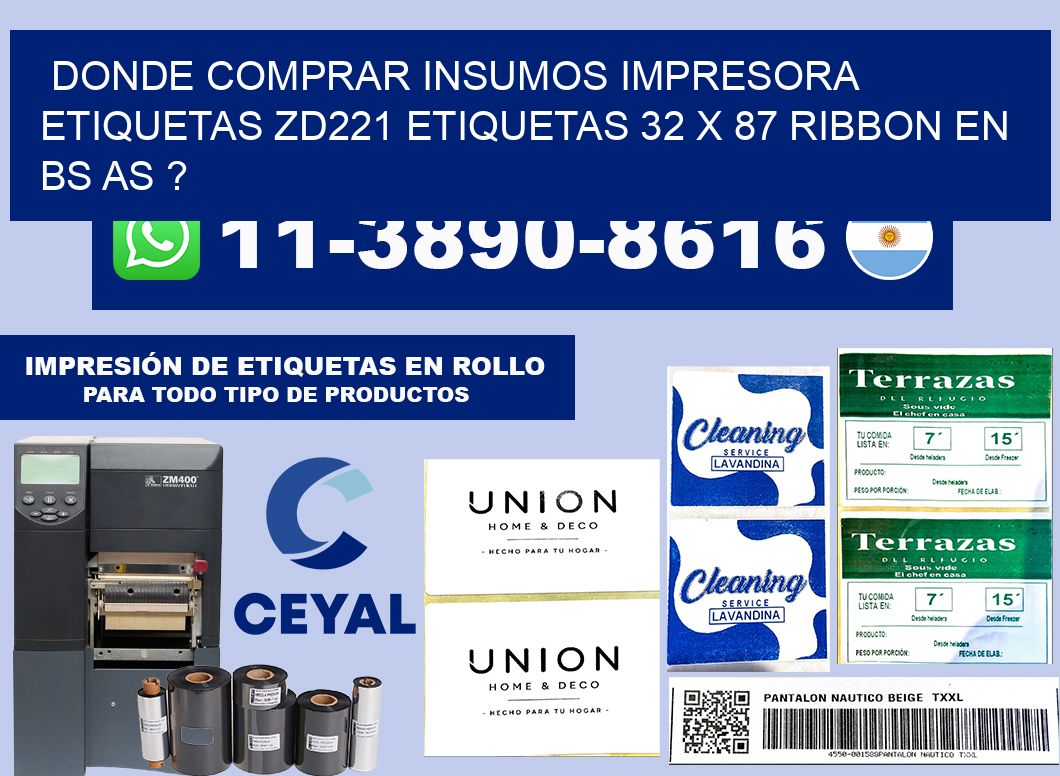 donde comprar insumos impresora etiquetas zd221 etiquetas 32 x 87 ribbon en BS AS ?