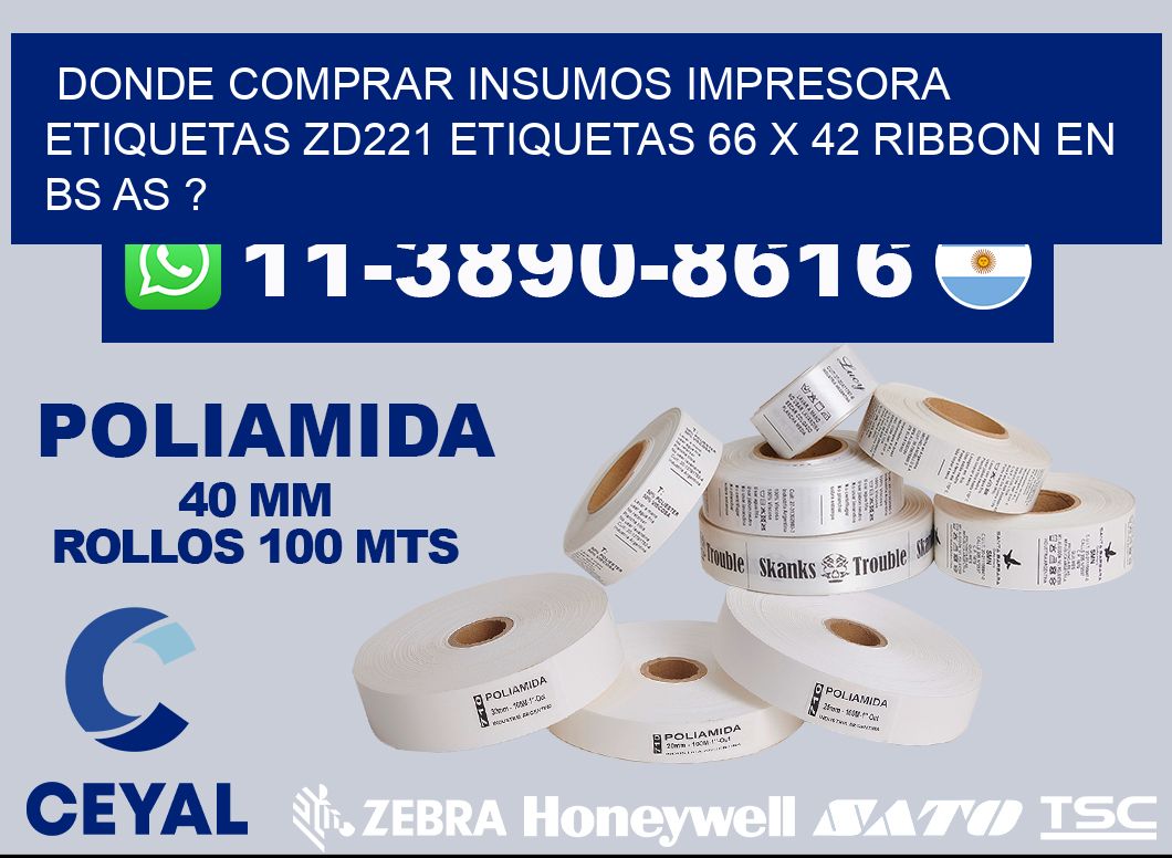donde comprar insumos impresora etiquetas zd221 etiquetas 66 x 42 ribbon en BS AS ?