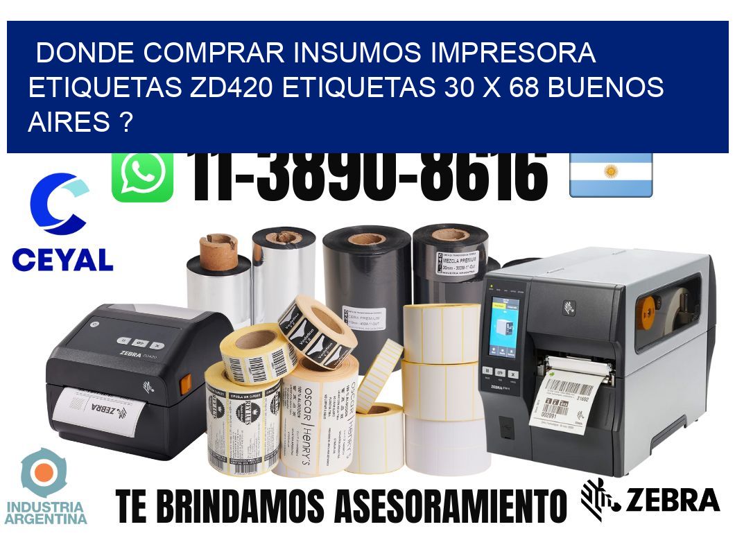 donde comprar insumos impresora etiquetas zd420 etiquetas 30 x 68 Buenos Aires ?