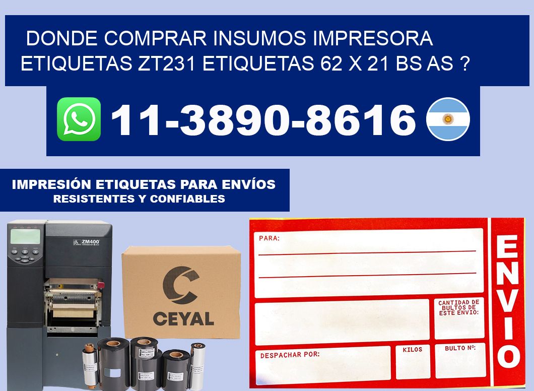 donde comprar insumos impresora etiquetas zt231 etiquetas 62 x 21 BS AS ?
