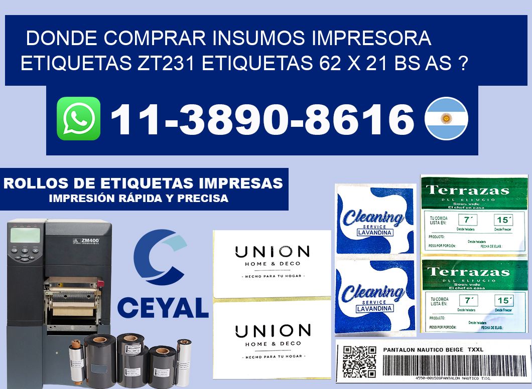 donde comprar insumos impresora etiquetas zt231 etiquetas 62 x 21 BS AS ?