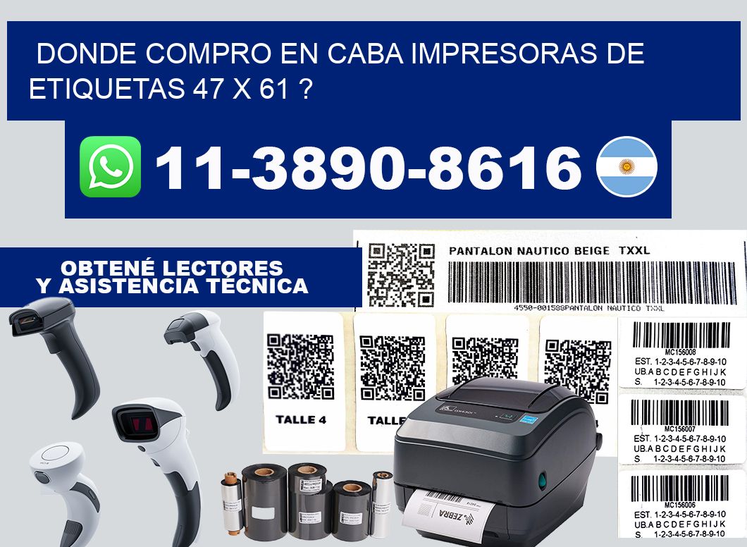 donde compro en CABA impresoras de etiquetas 47 x 61 ?