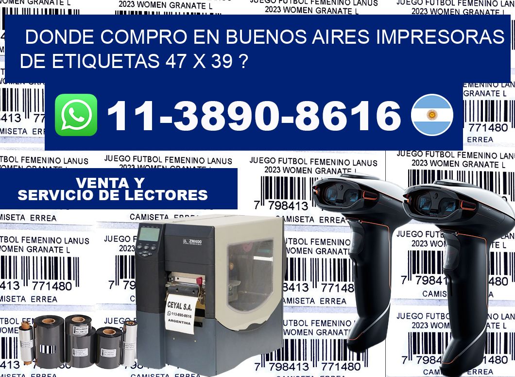 donde compro en buenos aires impresoras de etiquetas 47 x 39 ?