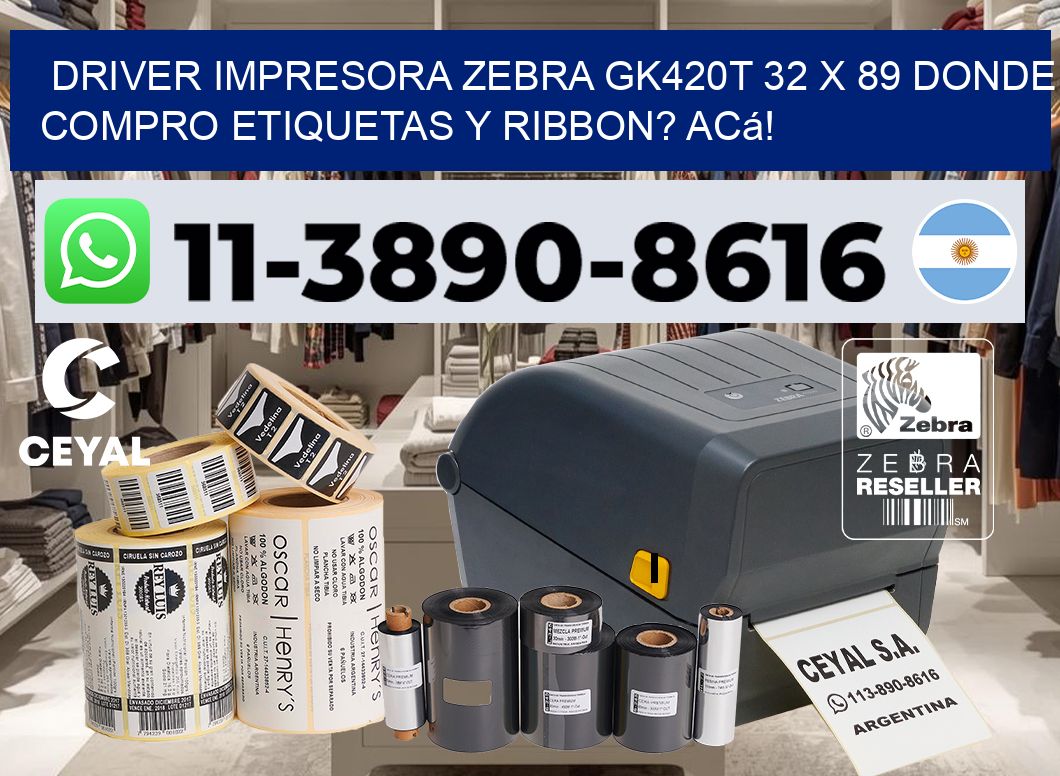 driver impresora zebra gk420t 32 x 89 Donde compro etiquetas y ribbon? Acá!