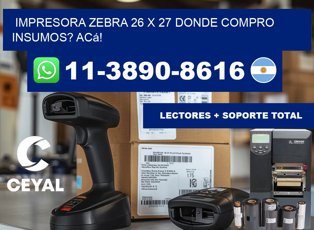 impresora zebra 26 x 27 Donde compro insumos? Acá!