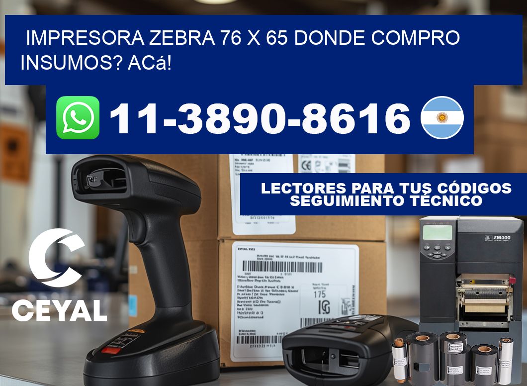 impresora zebra 76 x 65 Donde compro insumos? Acá!