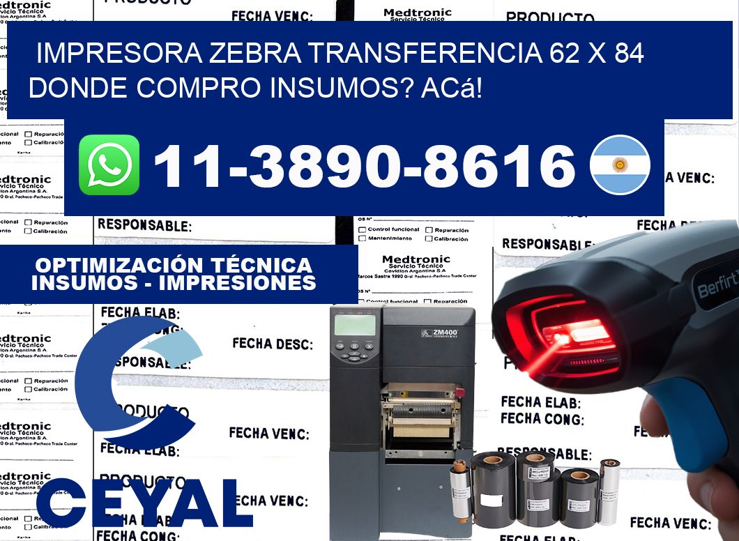 impresora zebra transferencia 62 x 84 Donde compro insumos? Acá!