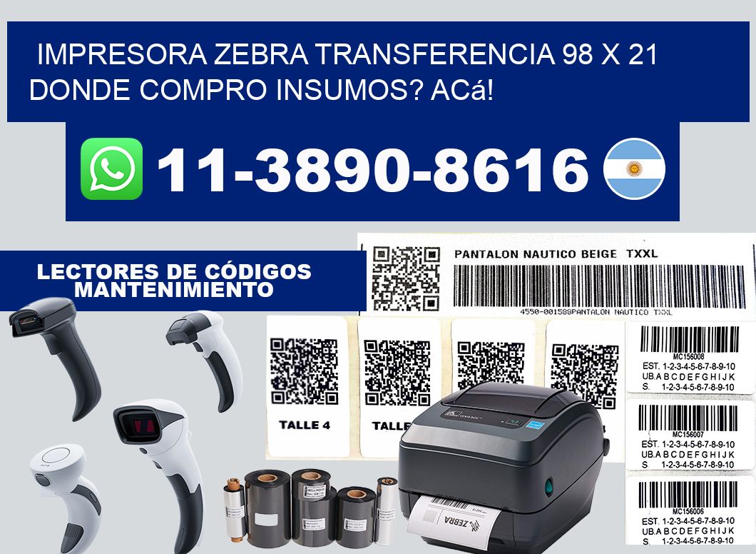 impresora zebra transferencia 98 x 21 Donde compro insumos? Acá!