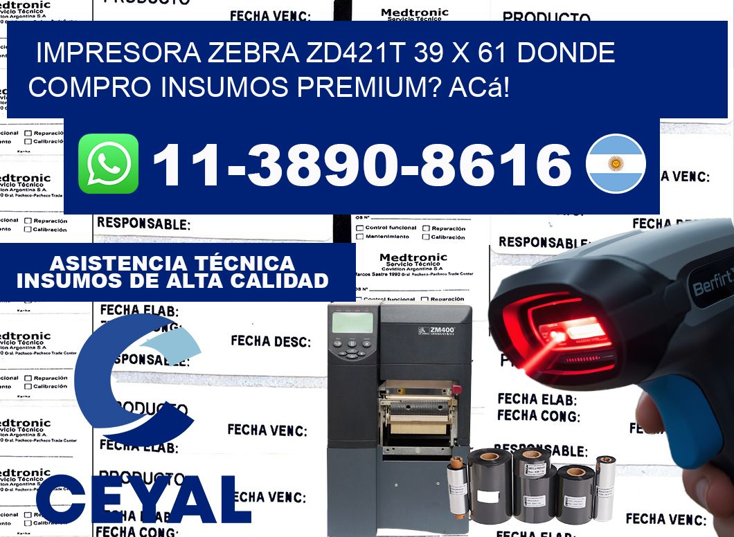 impresora zebra zd421t 39 x 61 Donde compro insumos premium? Acá!