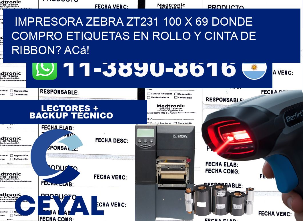 impresora zebra zt231 100 x 69 Donde compro etiquetas en rollo y cinta de ribbon? Acá!