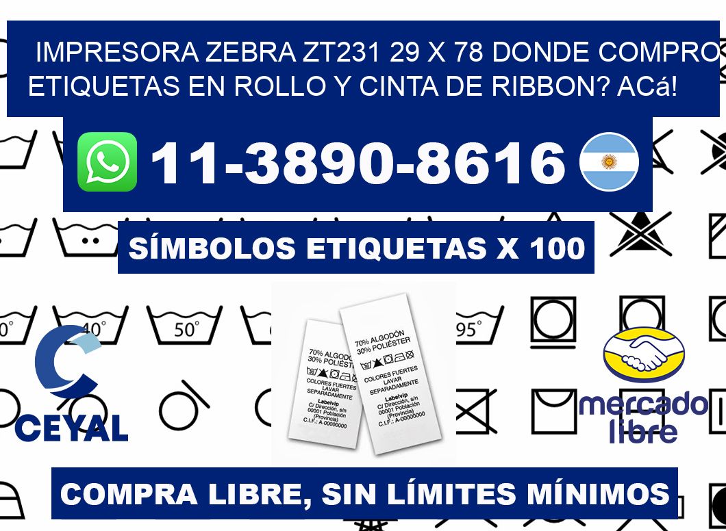 impresora zebra zt231 29 x 78 Donde compro etiquetas en rollo y cinta de ribbon? Acá!