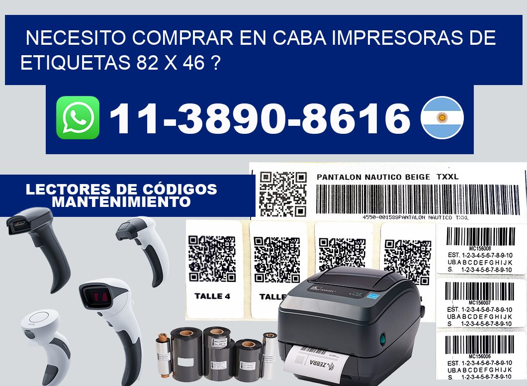 necesito comprar en CABA impresoras de etiquetas 82 x 46 ?