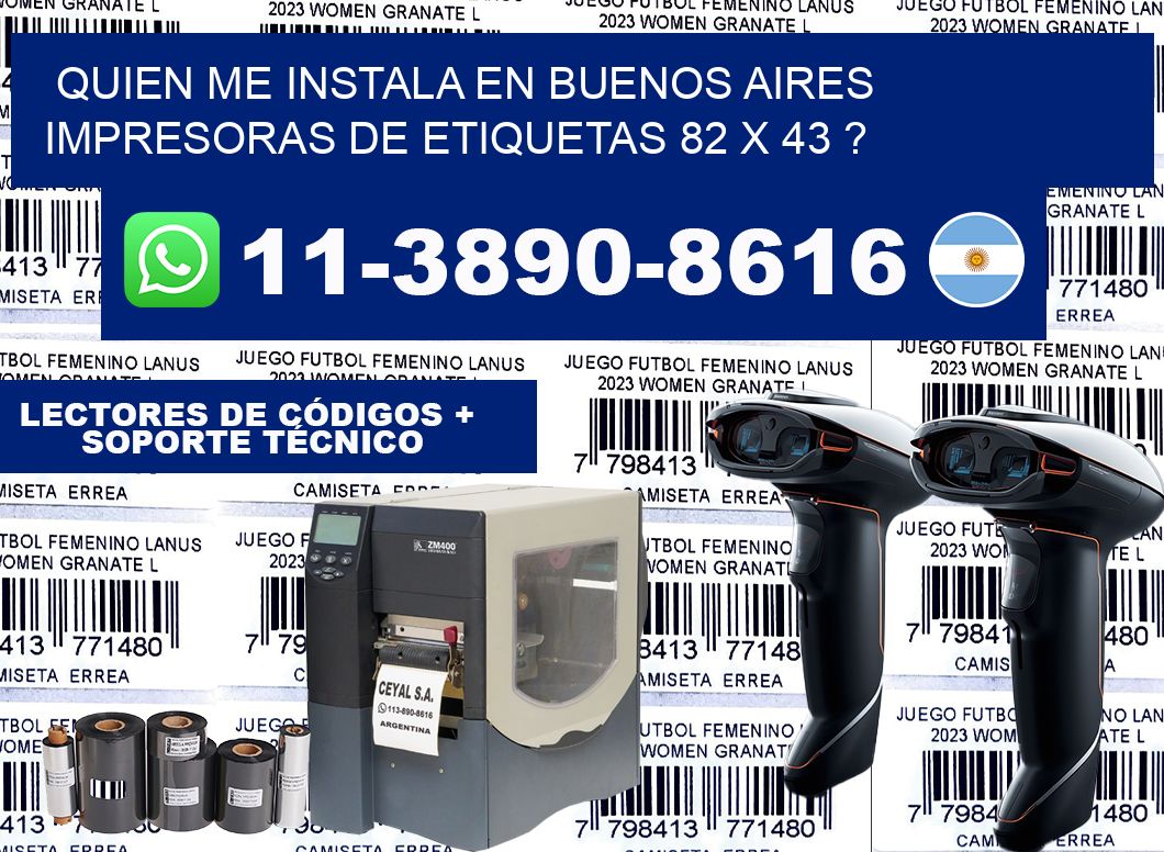 quien me instala en buenos aires impresoras de etiquetas 82 x 43 ?
