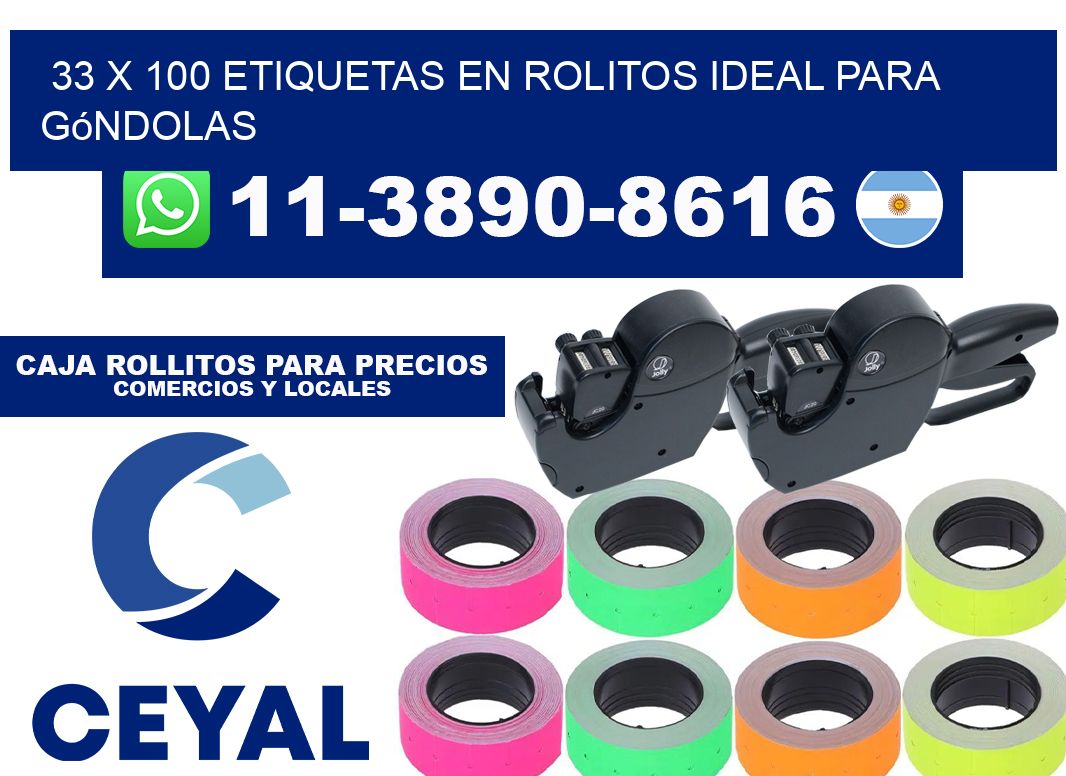 33 x 100 etiquetas en rolitos ideal para góndolas