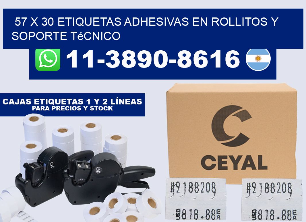 57 x 30 Etiquetas adhesivas en rollitos y soporte técnico
