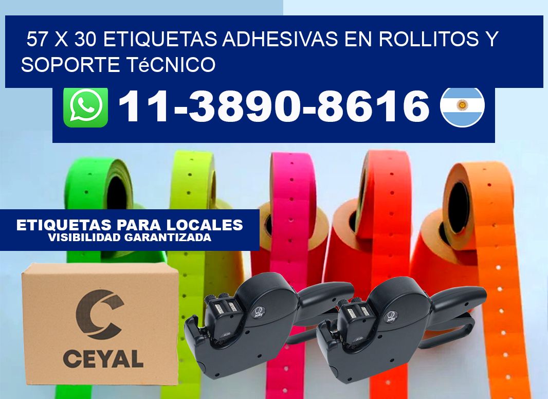 57 x 30 Etiquetas adhesivas en rollitos y soporte técnico
