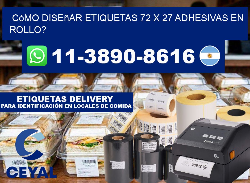 Cómo diseñar etiquetas 72 x 27 adhesivas en rollo?