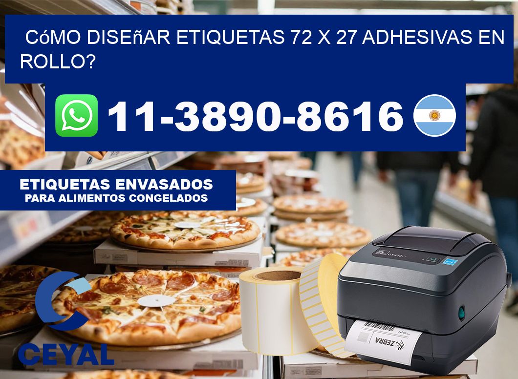 Cómo diseñar etiquetas 72 x 27 adhesivas en rollo?