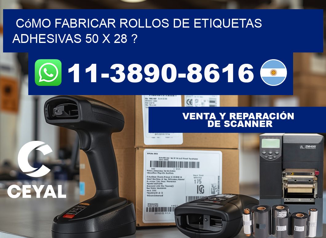 Cómo fabricar rollos de etiquetas adhesivas 50 x 28 ?