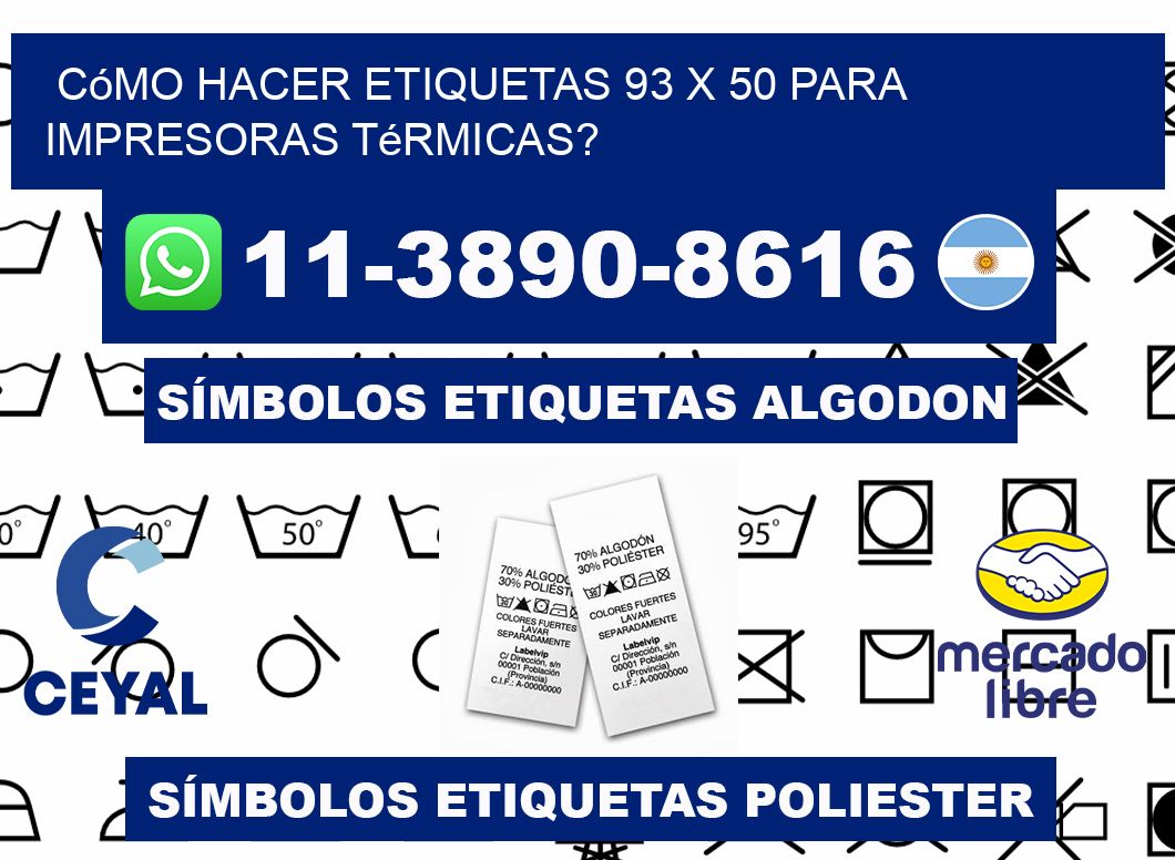 Cómo hacer etiquetas 93 x 50 para impresoras térmicas?