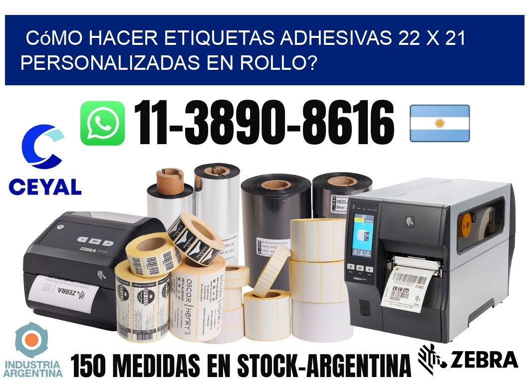 Cómo hacer etiquetas adhesivas 22 x 21 personalizadas en rollo?