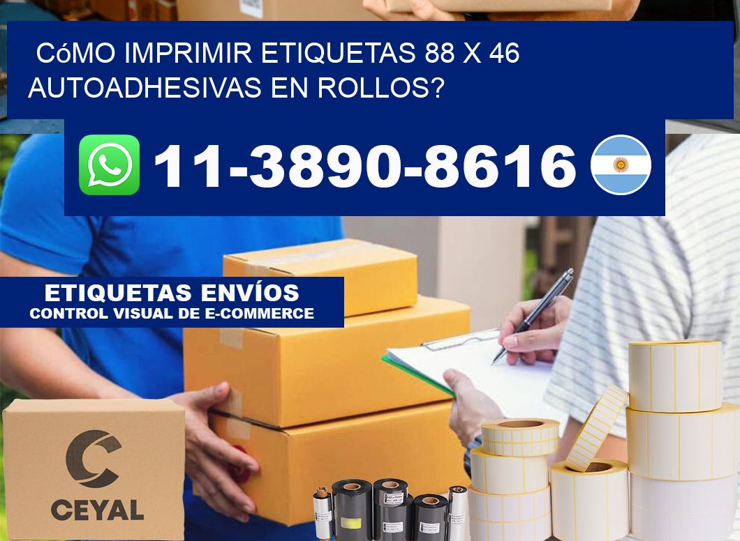 Cómo imprimir etiquetas 88 x 46 autoadhesivas en rollos?