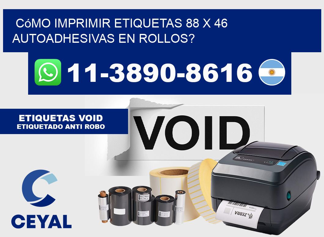 Cómo imprimir etiquetas 88 x 46 autoadhesivas en rollos?