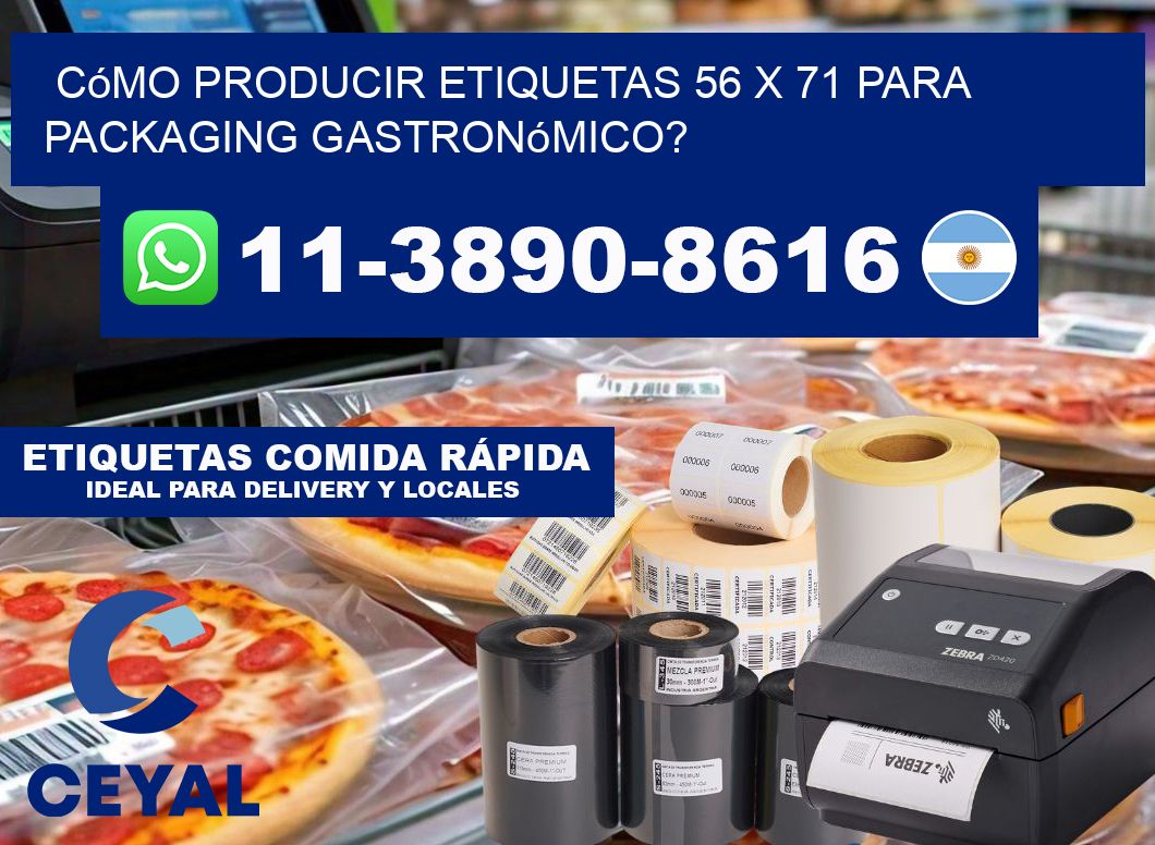 Cómo producir etiquetas 56 x 71 para packaging gastronómico?