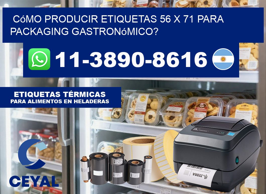 Cómo producir etiquetas 56 x 71 para packaging gastronómico?