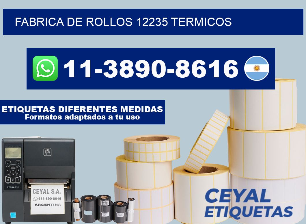 FABRICA DE ROLLOS 12235 TERMICOS
