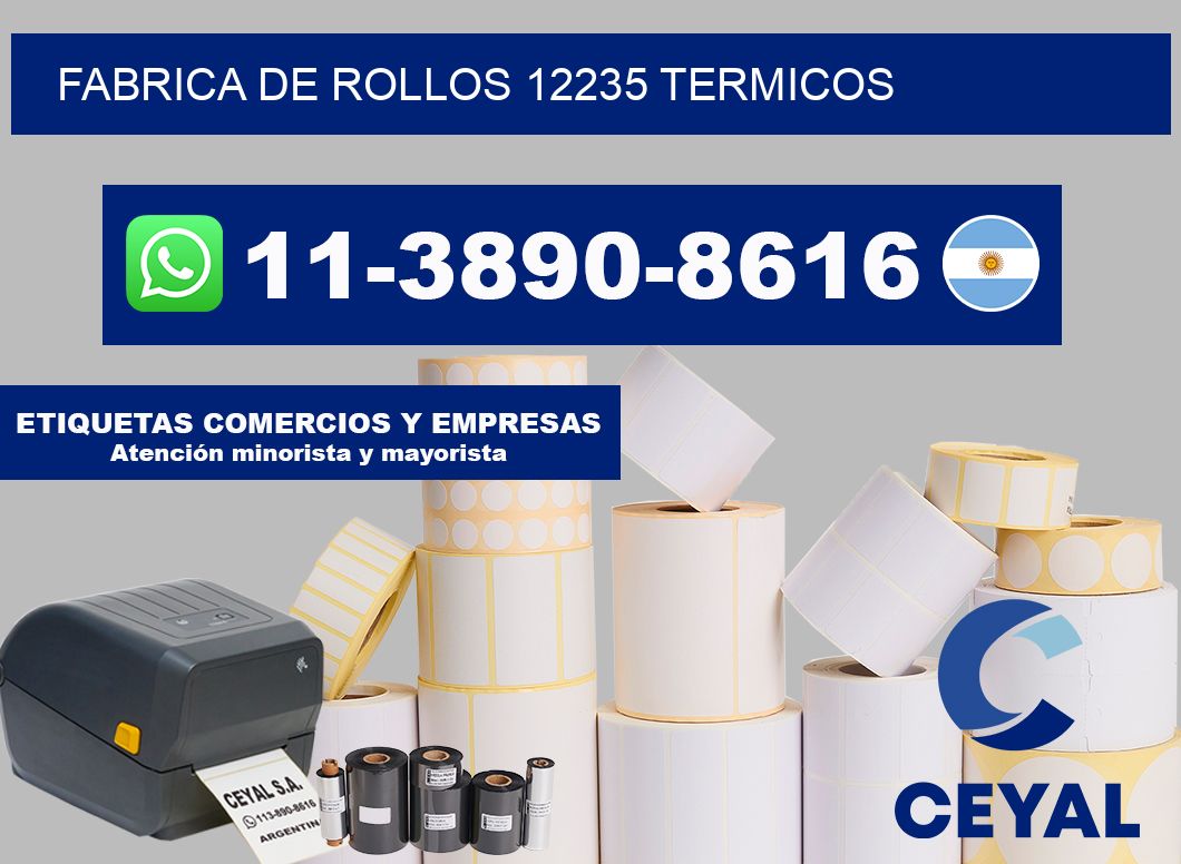 FABRICA DE ROLLOS 12235 TERMICOS