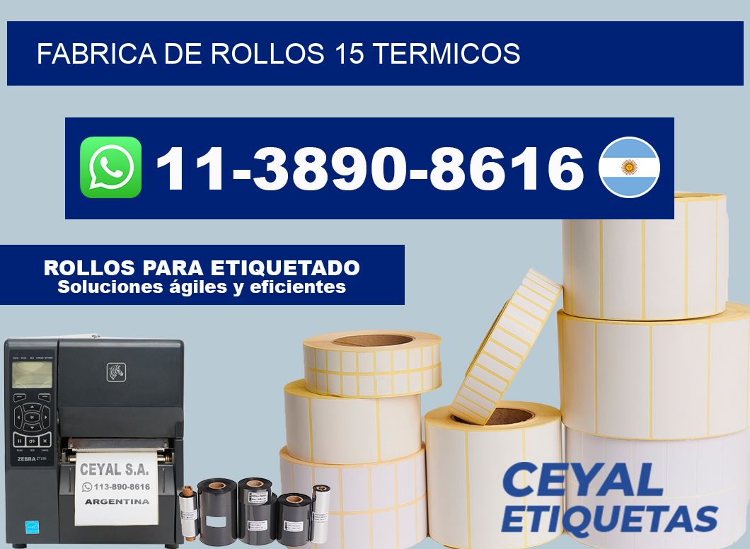 FABRICA DE ROLLOS 15 TERMICOS