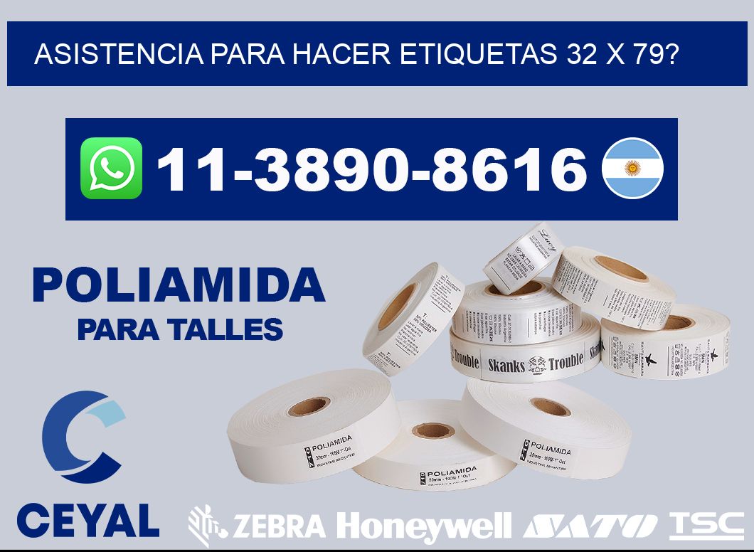 asistencia para hacer etiquetas 32 x 79?