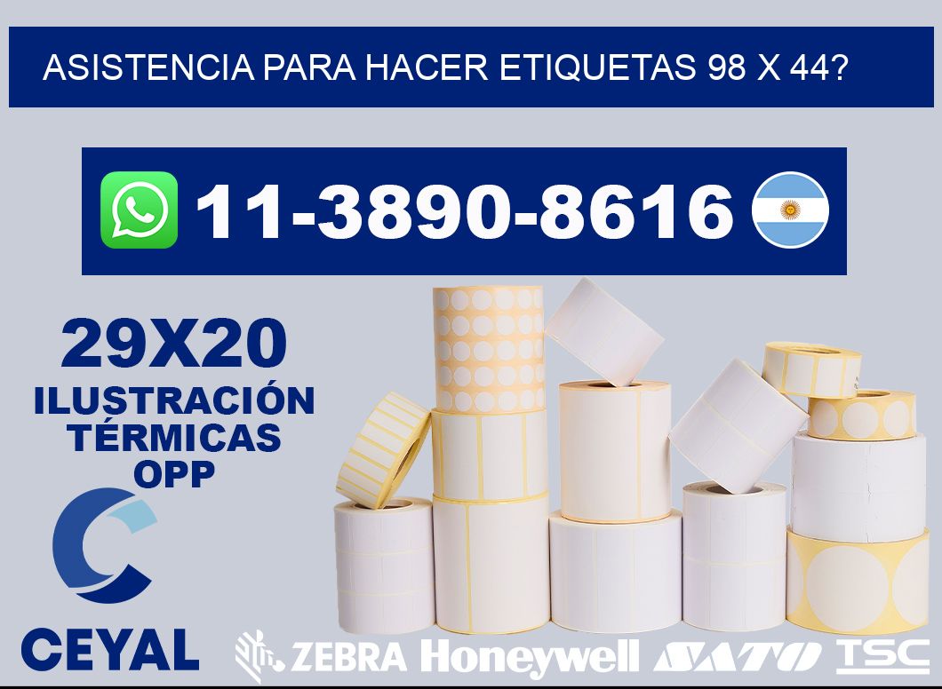 asistencia para hacer etiquetas 98 x 44?