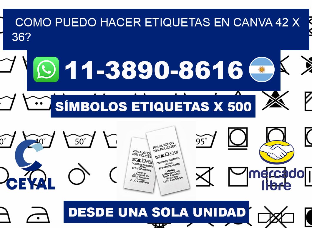 como puedo hacer etiquetas en canva 42 x 36?