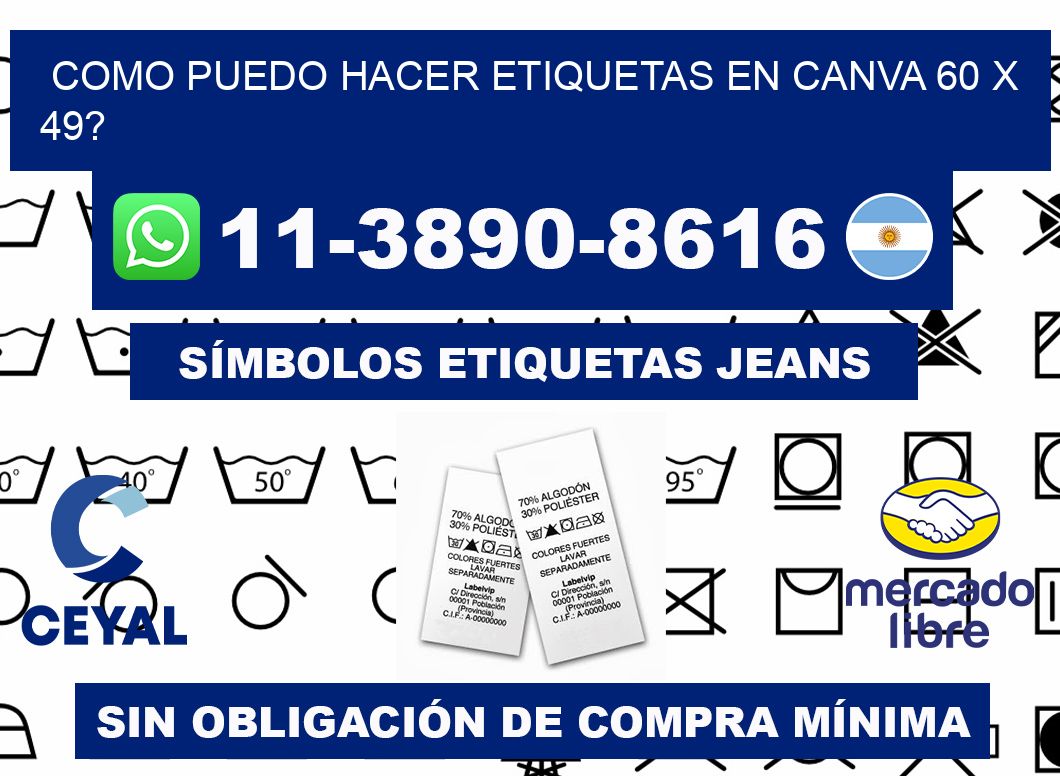 como puedo hacer etiquetas en canva 60 x 49?
